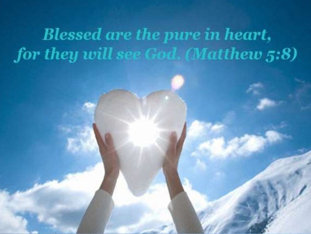 Blessed are the Pure in Heart